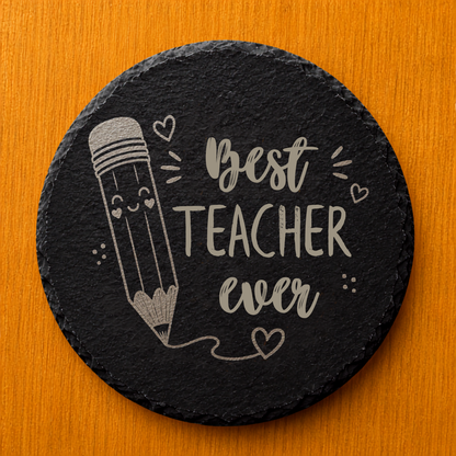 Engraved Slate Coaster - Best Teacher Ever Pencil