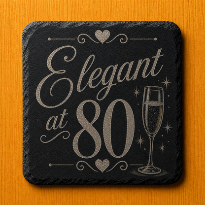 Elegant at 80 Engraved Slate Coaster