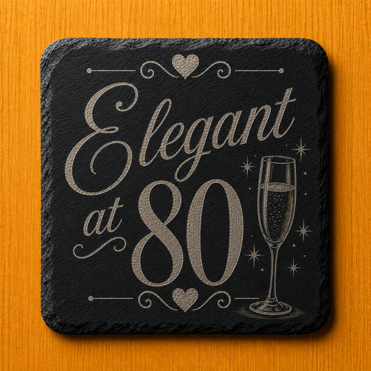 Elegant at 80 Engraved Slate Coaster